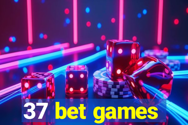 37 bet games